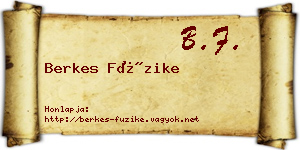 Berkes Füzike névjegykártya